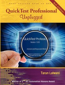 Quicktest Professional Unplugged: 2nd Edition - Tarun Lalwani