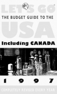 Let's Go the Budget Guide to USA 1997 (Annual) - Melissa M. Reyen, Let's Go Inc., Inc Editorial Let's Go