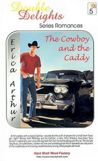 The Cowboy and the Caddy/Fool's Gold - Erica Arthur, Julie Skerven