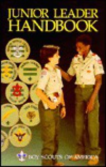Junior Leader Handbook - Boy Scouts of America
