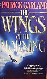 The Wings of the Morning - Patrick Garland