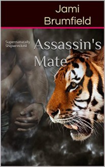 Assassin's Mate - Jami Brumfield