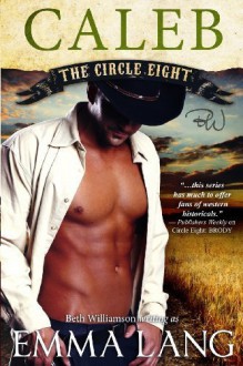 Circle Eight: Caleb (Volume 3) by Lang, Emma (2013) Paperback - Emma Lang