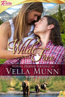 Wild and Free - Vella Munn