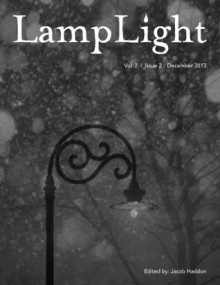 LampLight - Volume 2 Issue 2 - Kealan Patrick Burke, Lauren Forry, J. F. Gonzalez, Arinn Dembo, Dave Thomas, Bracken MacLeod, James A. Moore, Jacob Haddon