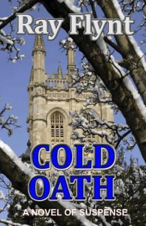 Cold Oath - Wayne Flynt