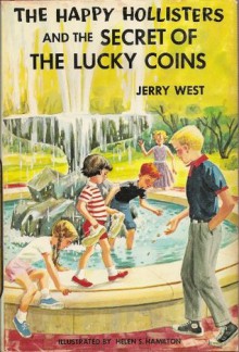 The Happy Hollisters and the Secret of the Lucky Coins (The Happy Hollisters, No. 22) - Jerry West, Helen S. Hamilton