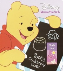 Pooh's Chalkboard Book. - Dennis R. Shealy, Walt Disney Company, Darrell Baker