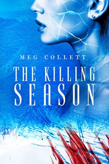 The Killing Season (Fear University Book 2) - Meg Collett