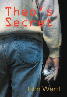 Theo's Secret - John Ward