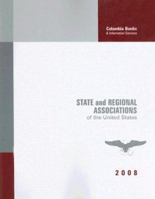 State And Regional Associations Of The United States 2008 - Valerie S. Sheridan