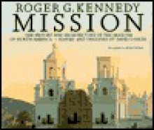 Mission - Roger G. Kennedy