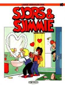 Sjors & Sjimmie: in love - Jan van Die, Wilbert Plijnaar, Robert van der Kroft