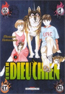 Le Réveil du dieu chien, tome 3 - Masaya Hokazono