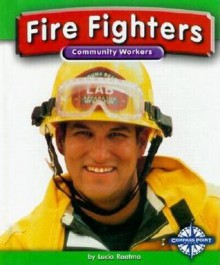 Fire Fighters - Lucia Raatma