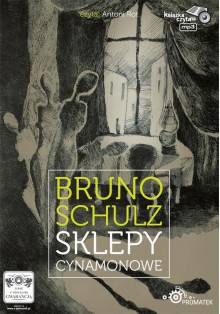 Sklepy cynamonowe - Bruno Schulz