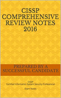 CISSP Comprehensive Review Notes 2016 - Adnan