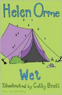 Wet! - Helen Orme