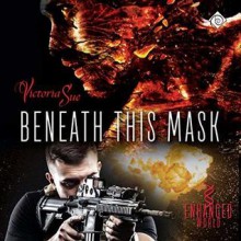 Beneath This Mask - Victoria Sue