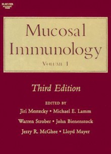 Mucosal Immunology, Two-Volume Set, Third Edition - Lloyd Mayer