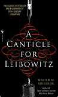 A Canticle for Leibowitz - Walter M. Miller Jr.