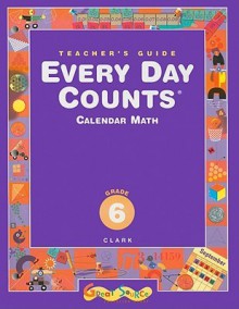 Every Day Counts, Grade 6, Calendar Math - Andy Clark