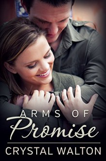 Arms of Promise - Crystal Walton