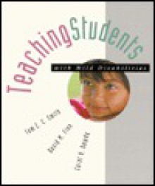 Teaching Students with Mild Disabilities - Tom E.C. Smith, Carol A. Dowdy