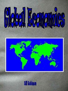 Global Economics - Bill Robinson