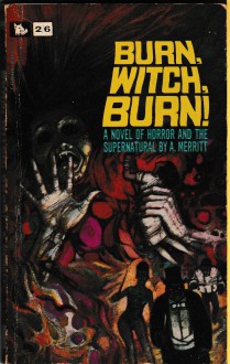 Burn, Witch, Burn - Abraham Merritt