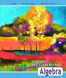 Beginning Algebra Value Pack (Includes Algebra Review Study & Mymathlab/Mystatlab Student Access Kit ) - Margaret L. Lial, John Hornsby, Terry McGinnis