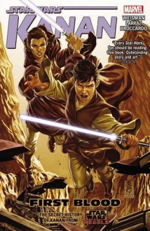 Star Wars: Kanan Vol. 2: First Blood (Star Wars (Marvel)) - Greg Weisman, Pepe Larraz