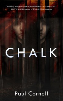 Chalk: A Novel - Paul Cornell