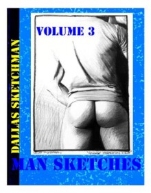 Man Sketches Volume 3 - Dallas Sketchman