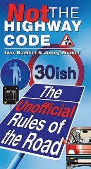 Not The Highway Code - Jonny Zucker