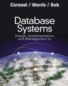 Database Systems: Design, Implementation, and Management - Carlos Coronel, Steven Morris, Peter Rob