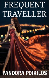 Frequent Traveller (Cathy Dixon, #1) - Pandora Poikilos