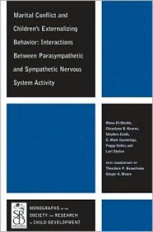 Marital Conflict and Children's Externalizing Behavior: Interactions Between Parasympathetic and Sympathetic Nervous System Activity - Mona El-Sheikh, E. Mark Cummings, Chrystyna D. Kouros, Stephen Erath, Peggy Keller, Lori Staton