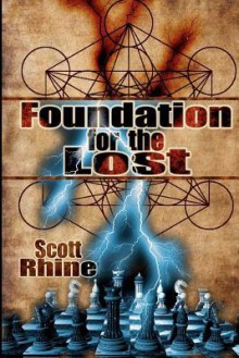 Foundation for the Lost - Scott Rhine