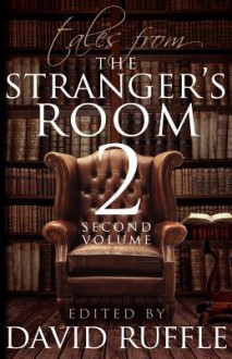 Sherlock Holmes: Tales from the Stranger's Room - Volume 2 - David Ruffle