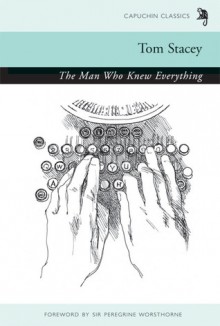 The Man Who Knew Everything - Tom Stacey