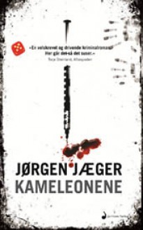 Kameleonene (Ole Vik, #2) - Jørgen Jæger