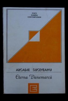 Eterna Danemarcă - Arcadie Suceveanu, Mihai Hoştiuc