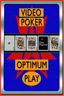 Video Poker: Optimum Play - Dan Paymar, Jazbo Bums