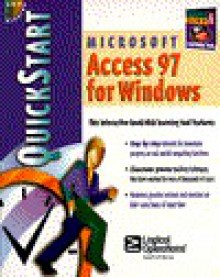 Microsoft Access 97 for Windows: Quickstart (Quick Start) - Jim O'Shea, Ziff-Davis