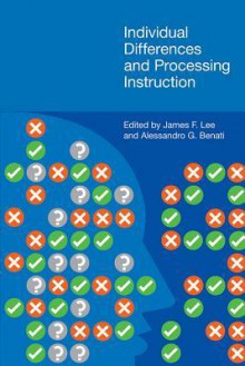 Individual Differences and Processing Instruction - James F. Lee