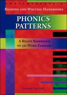 Phonic Patterns: A Ready Reference of 321 Word Families - Edward Fry