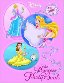 Princess Party Book (Disney Princesses) - Walt Disney Company, Mary Man-Kong, Francesco Legramandi