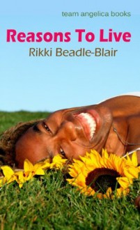 Reasons to Live - Rikki Beadle-Blair