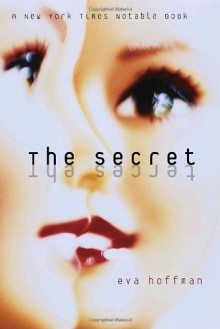 The Secret - Eva Hoffman